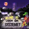 Det Uden Om Systemet