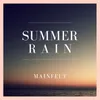 About Summer Rain Song