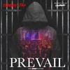 About Prevail Song