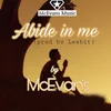 About Abide in Me Song