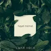 About Hayat Memat Song