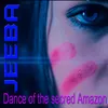 Dance Of The Secred Amazon