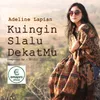 About Kuingin Slalu DekatMU Song
