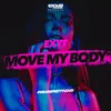 About Move My Body Song