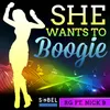 She Wants to Boogie-Extended Mix