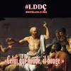 About #LDDç-La dictature de ça (celui qui boude, bouge!) Song