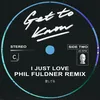 I Just Love-Phil Fuldner Remix