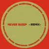 Never Sleep-Botwin Remix