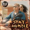 About Stay Humble Song