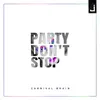 About Party Don't Stop Song