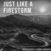 Just Like a Firestorm-Remode Edit