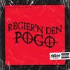 About Regier'n den Pogo Song