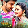 About Pore Pore Nehiya-From "Chirag" Song