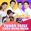 Tuhan Yesus Dang Muba Muba