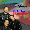 Di Ari Na Mangihut