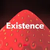 Existence