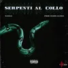 About Serpenti al collo Song