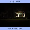 About Fire in The Drop Song