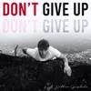 About Don't Give Up Song