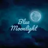 Blue Moonlight
