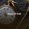 House of Gold