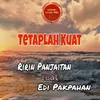 Tetaplah Kuat