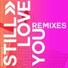 Still Love You-Hotkey Extended House Mix