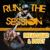 About Run the Session Song