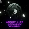 About About Life-Dusa Remix Song