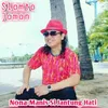 About Nona Manis Si Jantung Hati Song