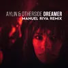 About Dreamer-Manuel Riva Remix Song