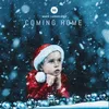 About Coming Home Song