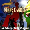 About Donne e uomini-Hully gully Song