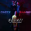 About Squat! Song