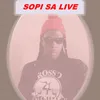 Sopi Sa Live