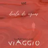 Duelo de Aguas-Viaggio