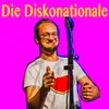 About Die Diskonationale Song