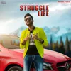 About Struggle Life Song