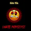 I Hate Nonsense