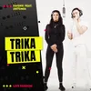 About Trika Trika Song