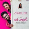 Venakane Unna-From "Choosi Choodangaane"