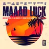 Mad Luck Riddim Version