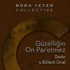 Güzelliğin On Par'etmez-Bora Yeter Collective