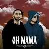 About Oh Mama Song