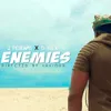 Enemies