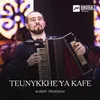 About Teunykkhe ya kafe Song