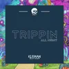 About Trippin All Night Song