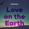 Love on the Earth