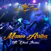 About Manos Arriba-De Mazatlán Sinaloa Song