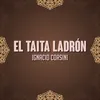 El Taita Ladrón